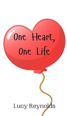 One Heart, One Life 1