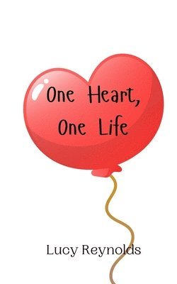 One Heart, One Life 1