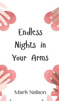 bokomslag Endless Nights in Your Arms