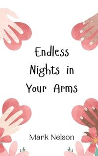 bokomslag Endless Nights in Your Arms