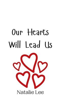 Our Hearts Will Lead Us 1