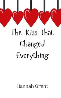 bokomslag The Kiss that Changed Everything