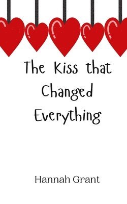 bokomslag The Kiss that Changed Everything