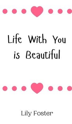 Life With You is Beautiful 1