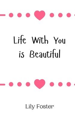 Life With You is Beautiful 1