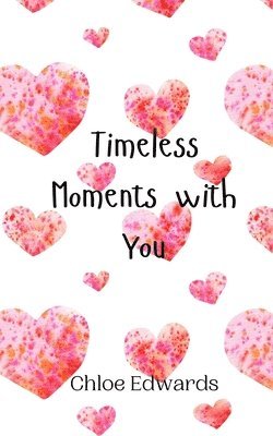 Timeless Moments with You 1