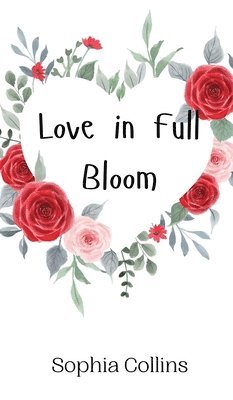 Love in Full Bloom 1