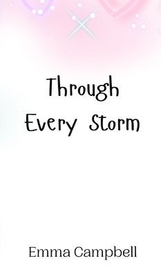 Through Every Storm 1