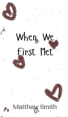 When We First Met 1