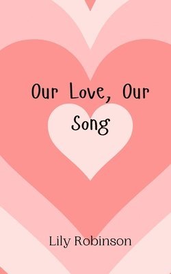 bokomslag Our Love, Our Song