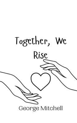 Together, We Rise 1