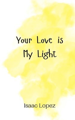 bokomslag Your Love is My Light