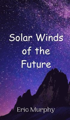 bokomslag Solar Winds of the Future