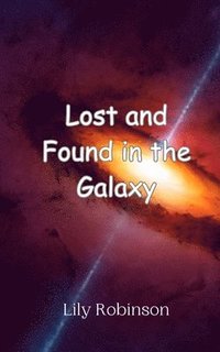 bokomslag Lost and Found in the Galaxy