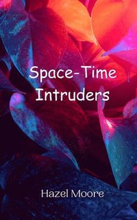 bokomslag Space-Time Intruders