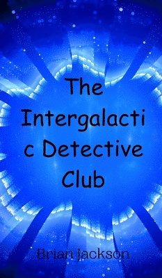 bokomslag The Intergalactic Detective Club