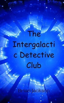 bokomslag The Intergalactic Detective Club