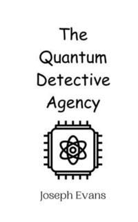 bokomslag The Quantum Detective Agency