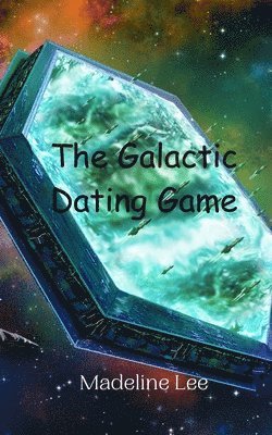 bokomslag The Galactic Dating Game