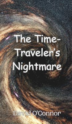 The Time-Traveler's Nightmare 1