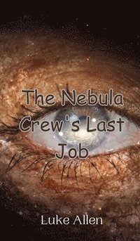 bokomslag Nebula Crew's Last Job