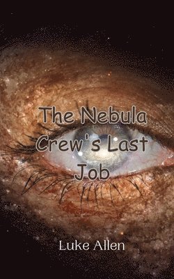 bokomslag Nebula Crew's Last Job