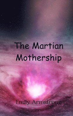 bokomslag Martian Mothership
