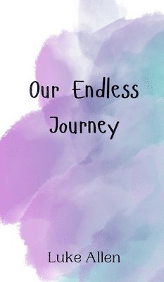 Our Endless Journey 1