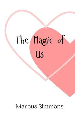 The Magic of Us 1