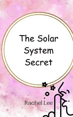 Rachel Lee - Solar System Secret, Häftad