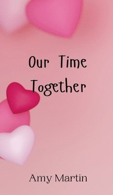 Our Time Together 1