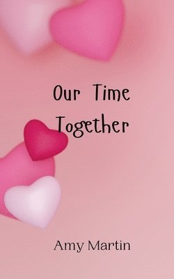 Our Time Together 1