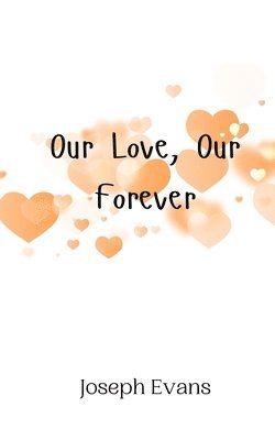 Our Love, Our Forever 1