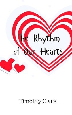 bokomslag The Rhythm of Our Hearts