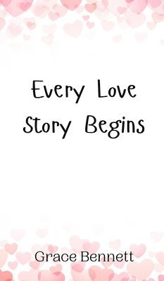 Every Love Story Begins 1