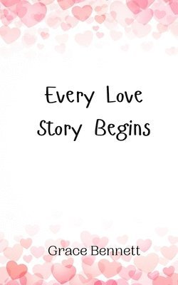 bokomslag Every Love Story Begins