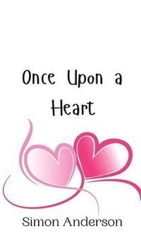 bokomslag Once Upon a Heart