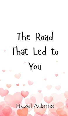 The Road That Led to You 1