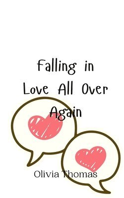 Olivia Thomas - Falling in Love All Over Again, Häftad