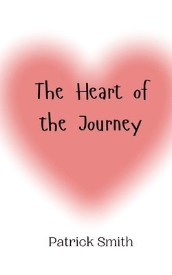 The Heart of the Journey 1