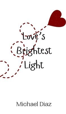 Love's Brightest Light 1