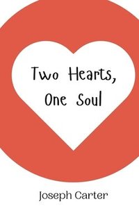 bokomslag Two Hearts, One Soul