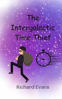bokomslag Intergalactic Time Thief