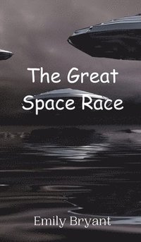 bokomslag The Great Space Race