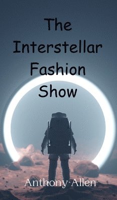 bokomslag Interstellar Fashion Show