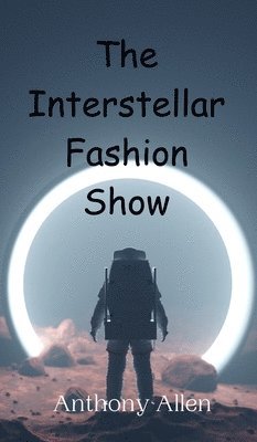 bokomslag The Interstellar Fashion Show