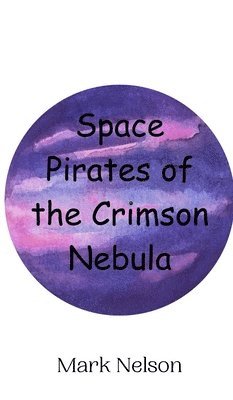 bokomslag Space Pirates of the Crimson Nebula