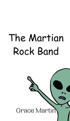 bokomslag The Martian Rock Band