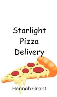 bokomslag Starlight Pizza Delivery