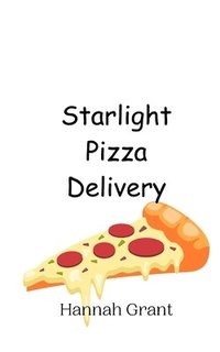 bokomslag Starlight Pizza Delivery